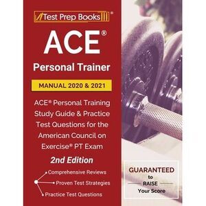 ACE Personal Trainer Manual 2020 and 2021: ACE Personal Training Study Guide and
